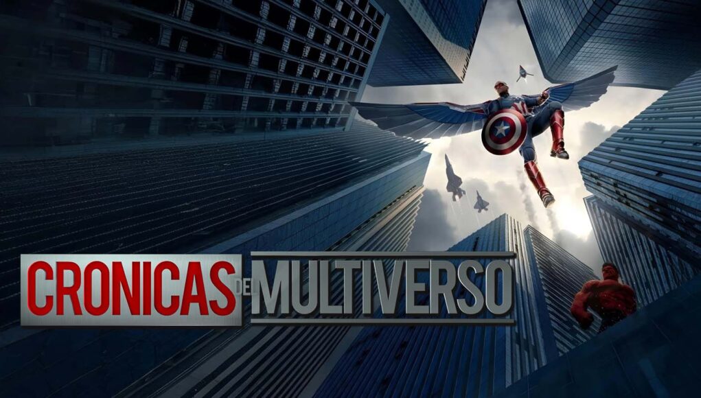 Crónicas del Multiverso #582: Something to Believe – Captain America Brave New World