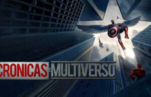 Crónicas del Multiverso #582: Something to Believe – Captain America Brave New World