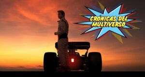 Crónicas del Multiverso Special – F1 The Movie