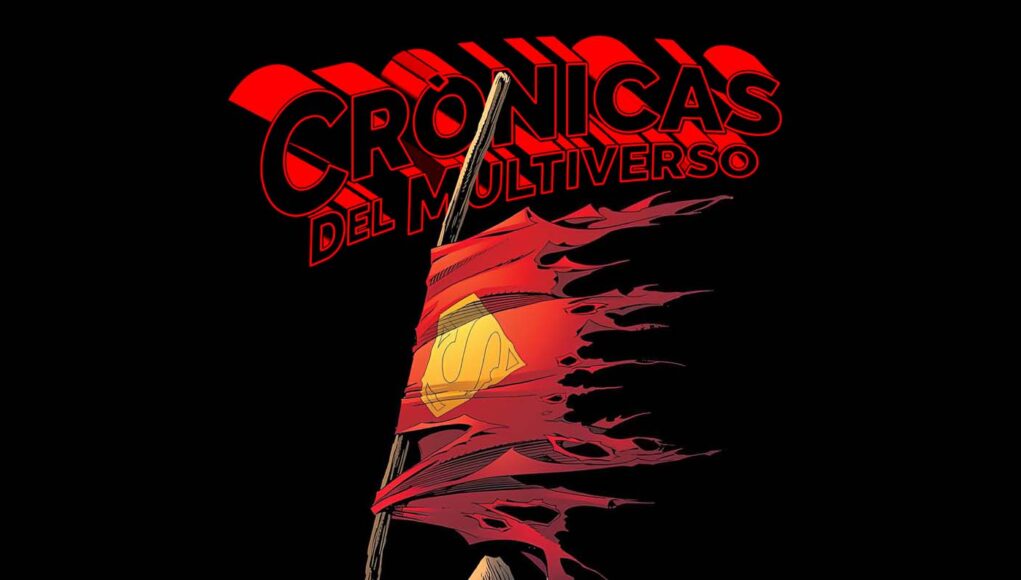 Crónicas del Multiverso #607: The SUMMER of SUPERMAN in the Death and Return