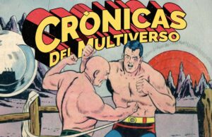 Crónicas del Multiverso #605: The SUMMER of SUPERMAN in Silver and Bronze Age Comics