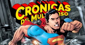 Crónicas del Multiverso #610: The SUMMER of SUPERMAN in the New 52