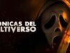 Crónicas del Multiverso #635: Past the Prime SCREAM